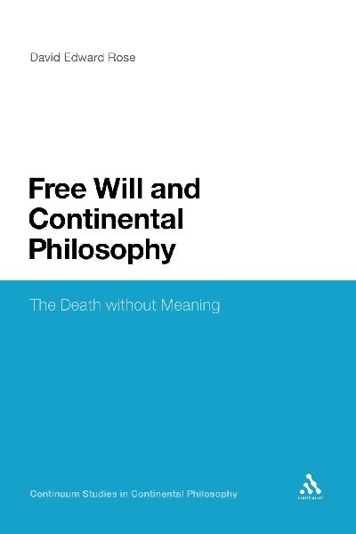 Free Will and Continental Philosophy: The Death Without Meaning