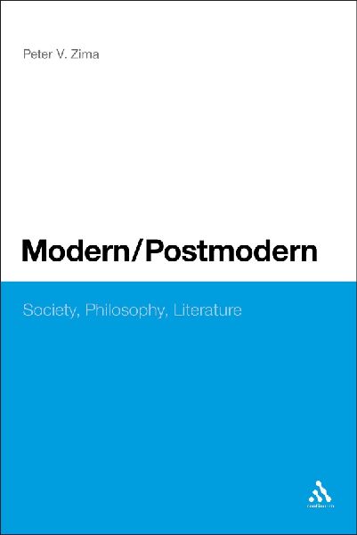Modern/Postmodern: Society, Philosophy, Literature