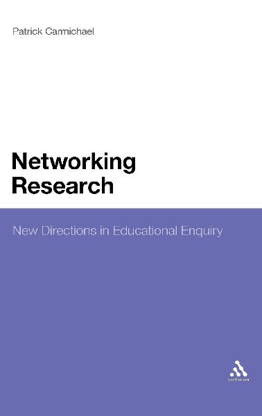 Networking Research: New Directions in Educational Enquiry