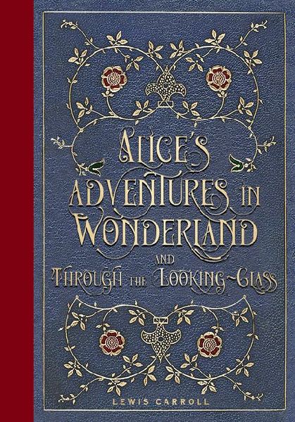 Alice's Adventures in Wonderland and Through the Looking Glass (Masterpiece Library Edition)