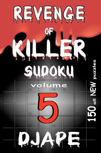 Revenge of Killer Sudoku 5 150 Puzzles