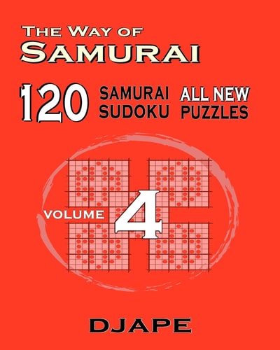 The Way of Samurai 120 Samurai All New Sudoku Puzzles
