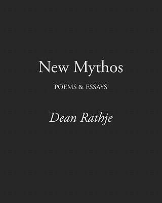 New Mythos Poems and Essays