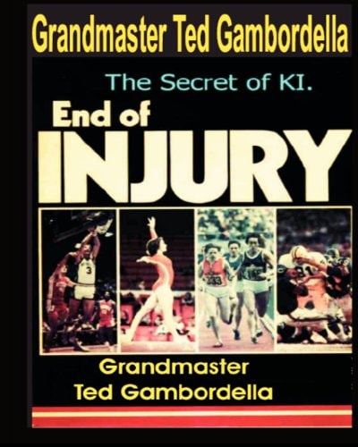 The End of Injury How to Prevent Athletic Injuries, Improve Performance and Develop a Positive Mental Attitude