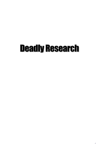 Deadly Research