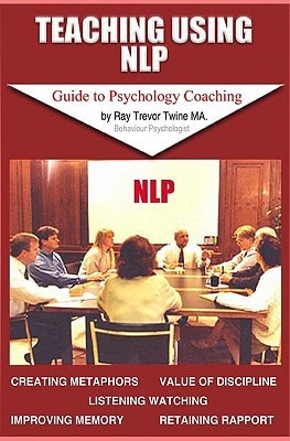 Teaching Using NLP Guidebook To Psychology Coaching