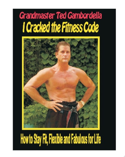 Fit For Life: Martial Arts Fitness Secrets For A Lifetime Of Fitness