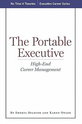 The Portable Executive High-End Career Management