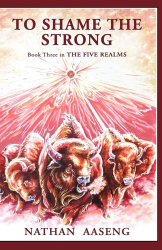 Shame the Strong Book Three of The Five Realms