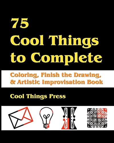 75 Cool Things to Complete Coloring, Finish the Drawing & Artistic Improvisation Book