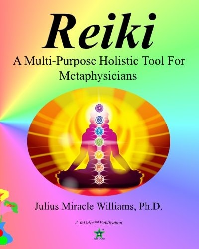 Reiki A Multi-Purpose Holistic Tool For Metaphysicians