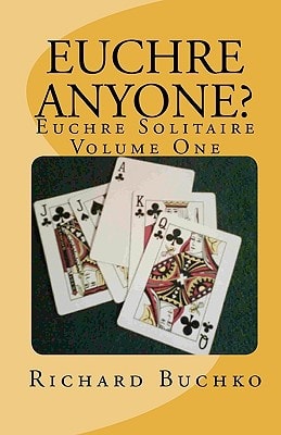 Euchre Anyone? Euchre Solitaire