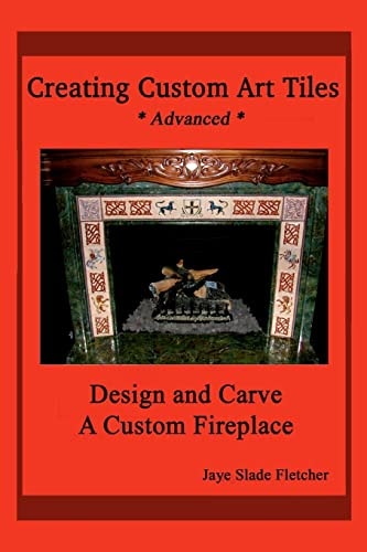 Creating Custom Art Tiles Design and Carve a Custom Fireplace