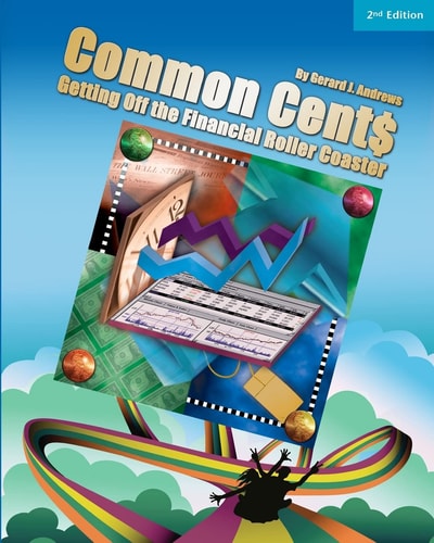 Common Cent$ Getting Off the Financial Roller Coaster