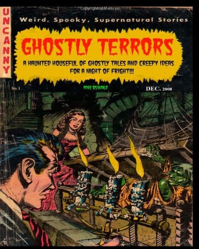 Ghostly Terrors A Haunted Houseful Of Ghostly Tales