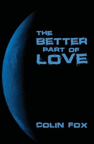 The Better Part Of Love A Collection Of Short Stories