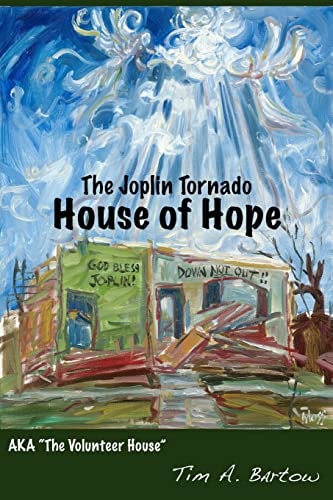 The Joplin Tornado House of Hope AKA "The Volunteer House"
