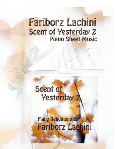 Scent of Yesterday 2 Piano Sheet Music