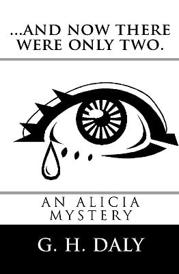 ...And Now There Were Only Two. An Alicia Mystery
