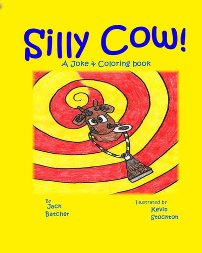 Silly Cow! Joke and Coloring Book