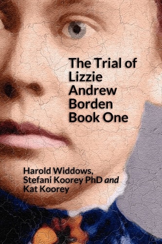 The Trial of Lizzie Borden Book One