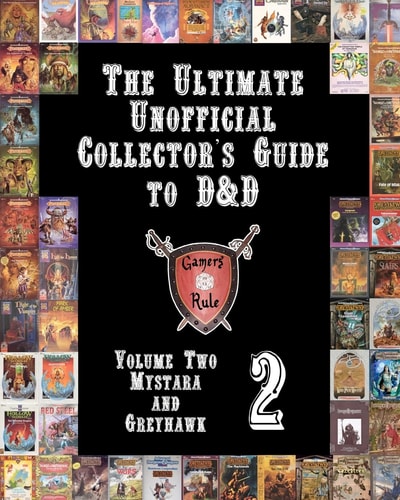 The Ultimate Unofficial Collector's Guide to D&D Volume Two: Mystara and Greyhawk