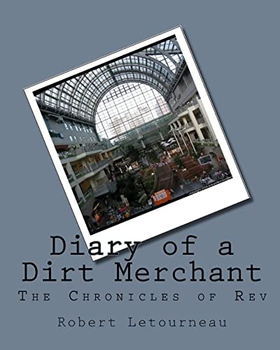 Diary of a Dirt Merchant The Chronicles of Rev%