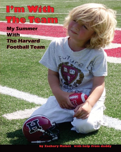 I'm with the Team My Summer with the Harvard Football Team