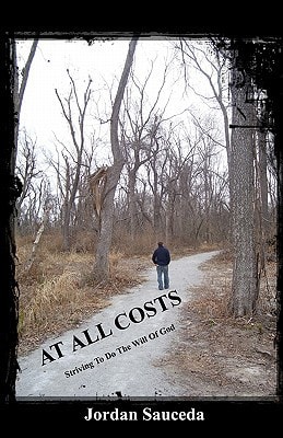 At All Costs Striving To Do The Will Of God
