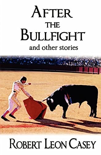 After The Bullfight And Other Stories