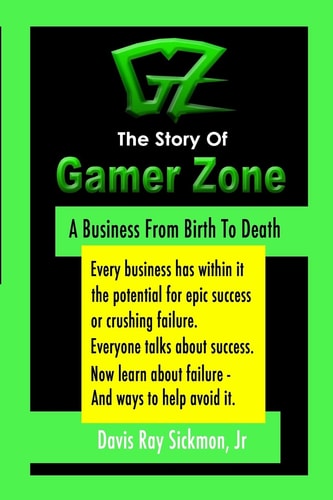The Story Of Gamer Zone A Business From Birth To Death