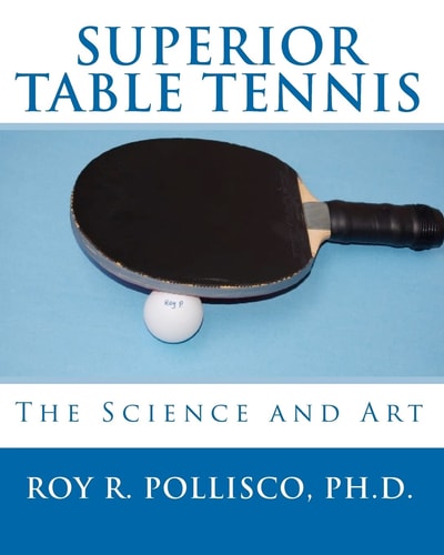 Superior Table Tennis The Science and Art