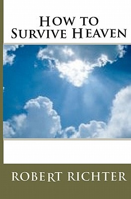 How To Survive Heaven