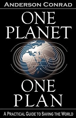 One Planet, One Plan A Practical Guide To Saving The World