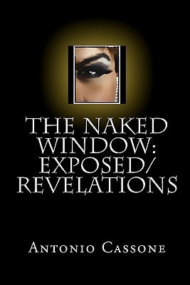 The Naked Window Exposed/Revelations