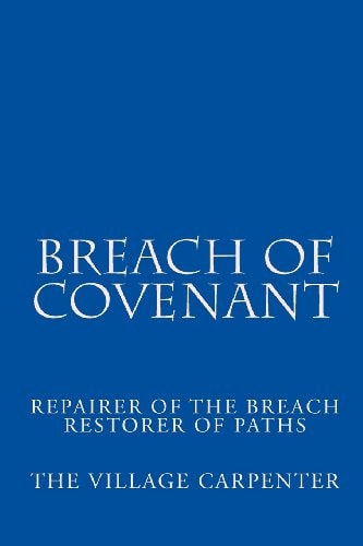 Breach Of Covenant Repairer Of The Breach Restorer Of Paths