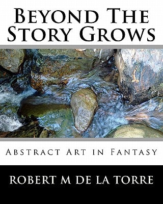 Beyond The Story Grows Abstract Art In Fantasy