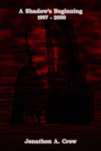 A Shadow's Beginning 1997-2000