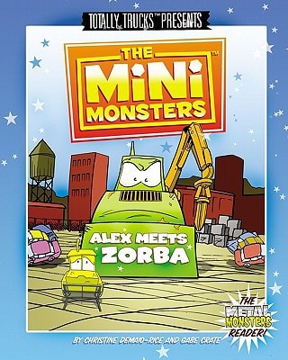 The Minimonsters - Alex Meets Zorba A Metal Monsters Reader