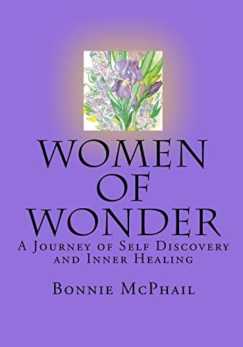 Women Of Wonder A Journey Of Self Discovery And Inner Healing