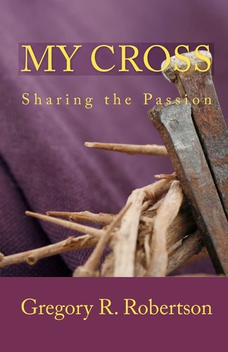 My Cross Sharing the Passion