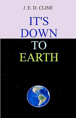 It's Down To Earth