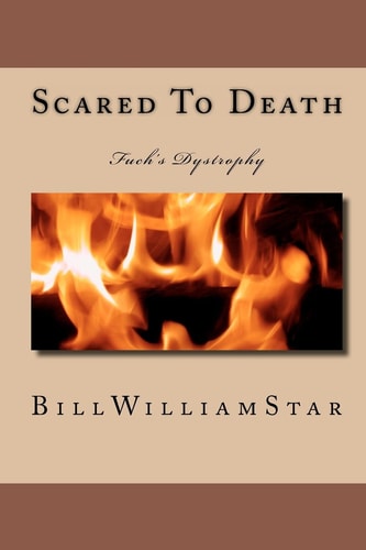 Scared To Death Fuch's Dystrophy