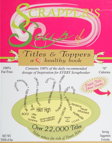 Scrapper's Soup Titles and Toppers