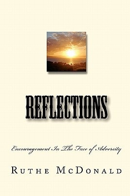 Reflections Encouragement In The Face Of Adversity