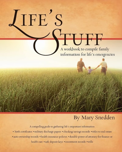 Life's Stuff A Workbook To Compile Family Information For Life's Emergencies