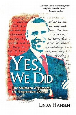 Yes, We Did The Southern Argument for Progressive Change
