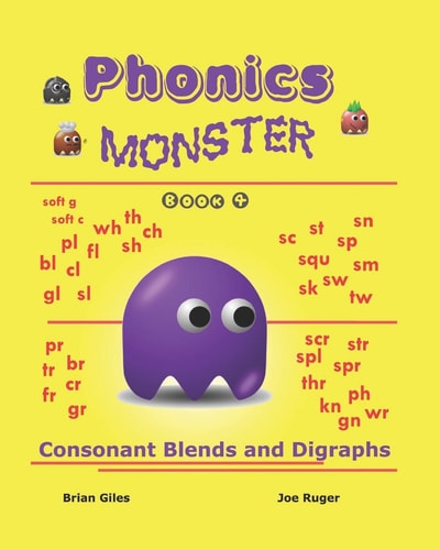 Phonics Monster - Book 4 Consonant Blends And Digraphs