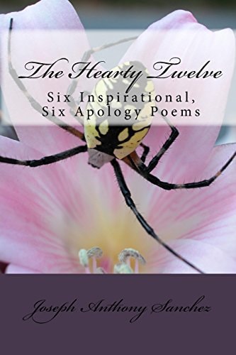 The Hearty Twelve Six Inspirational, Six Apology Poems