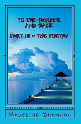 To the Border and Back